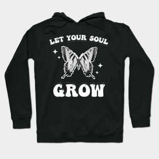 Let Your Soul Grow Brutalism Butterfly Hoodie